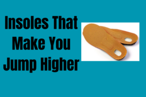 shoe insoles that make you jump higher